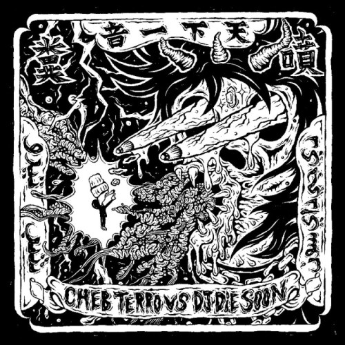 Cheb Terro Vs DJ Die Soon - Cheb Terro Vs Dj Die Soon