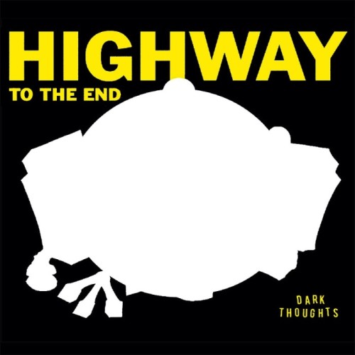 Dark Thoughts - Highway To The End