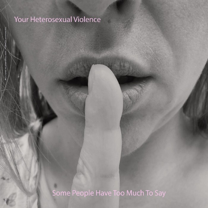 Your Heterosexual Violence - Some People Have Too Much To Say (Blue Vinyl)