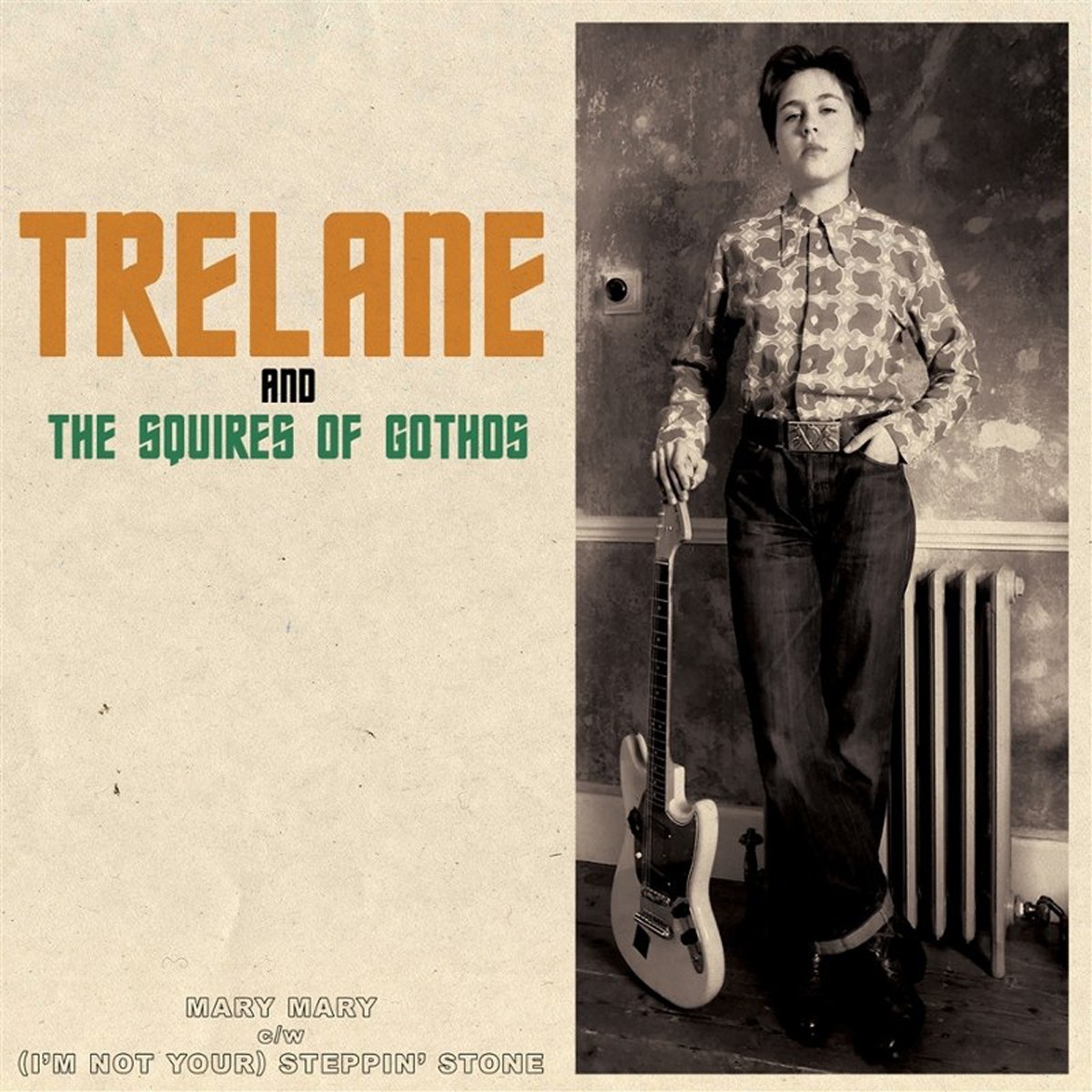 Trelane And The Squires Of Gothos - Mary Mary / I'm Not Your Steppi
