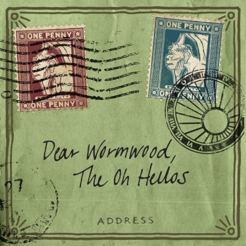 Oh Hellos - Dear Wormwood (Ten Year Anniversary)