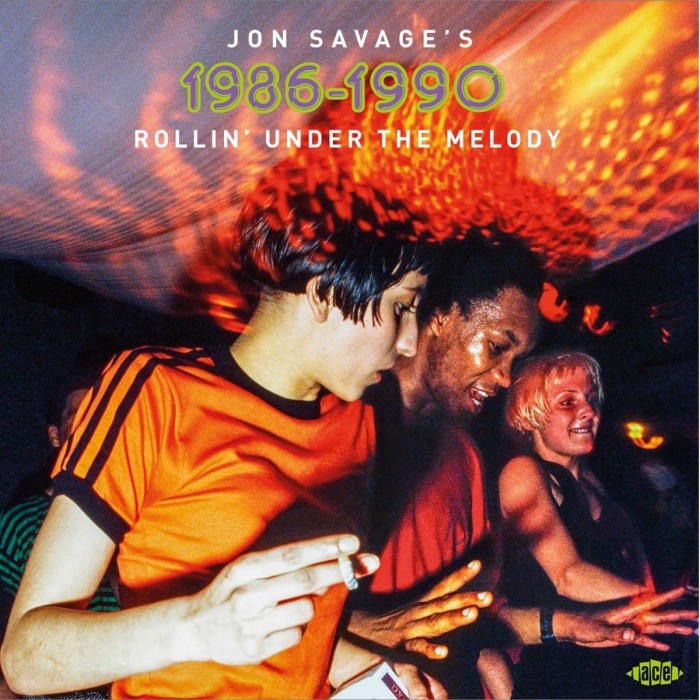 Various Artists - Jon Savage's 1986-1990: Rollin' Under The Melody