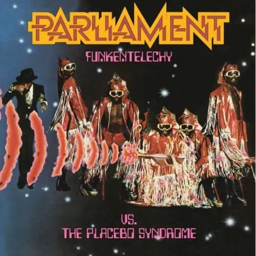Parliament - Funkentelechy Vs. The Placebo Syndrome