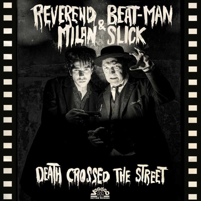Reverend Beat-Man & Milan Slick - Death Crossed The Street
