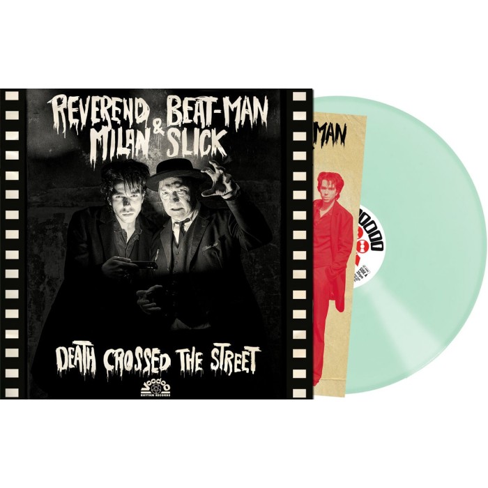 Reverend Beat-Man & Milan Slick - Death Crossed The Street (Glow In The Dark Vinyl)