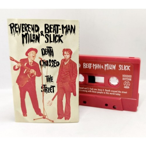 Reverend Beat-Man & Milan Slick - Death Crossed The Street