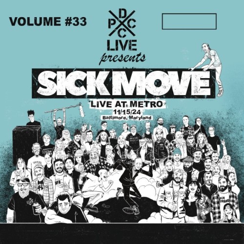 Sick Move - Dcxpc Live Vol. 33