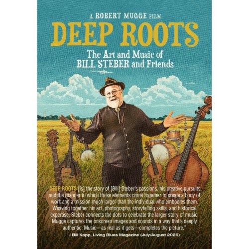 Various Artists - Deep Roots: The Art And Music Of Bill Steber And Friends