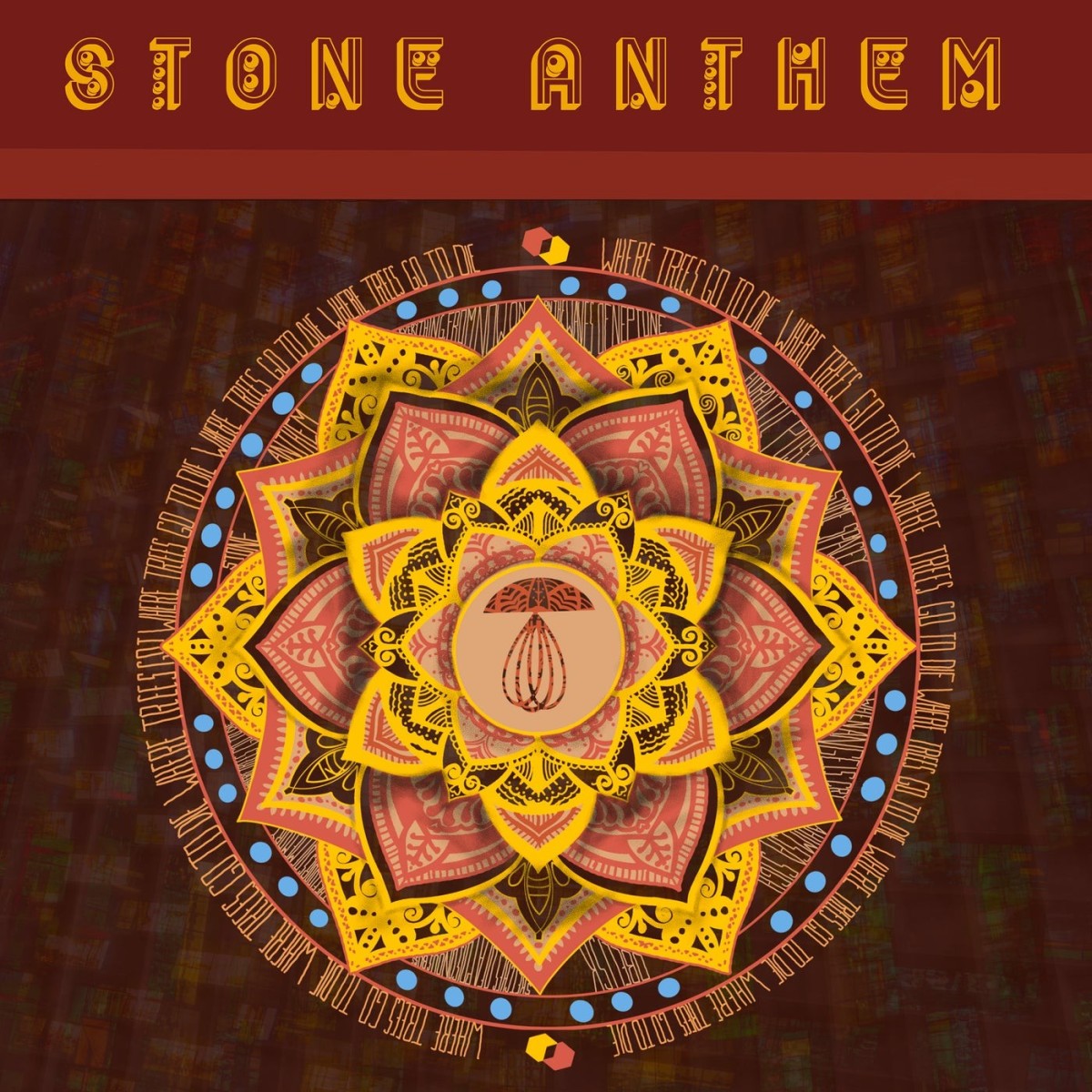 Stone Anthem - Where Trees Go To Die