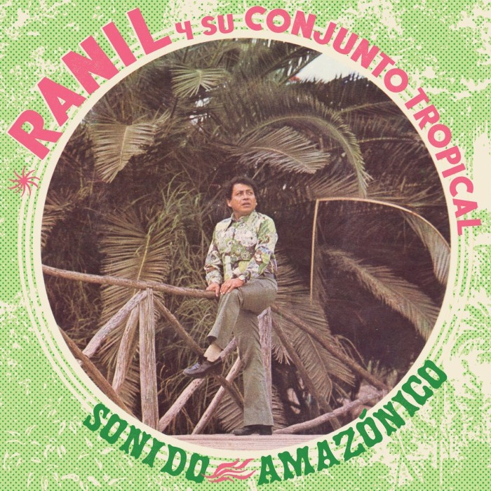 Ranil Y Su Conjunto Tropical - Sonido Amazonico