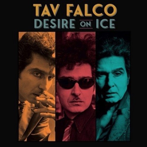 Tav Falco - Desire On Ice