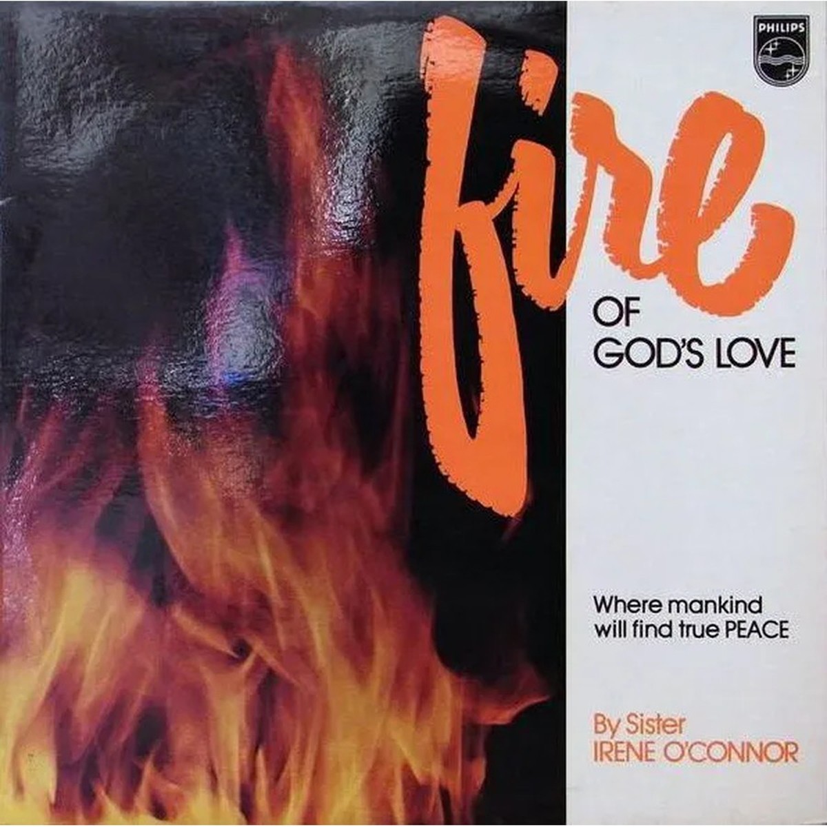 Sister Irene O'Connor - Fire Of God's Love