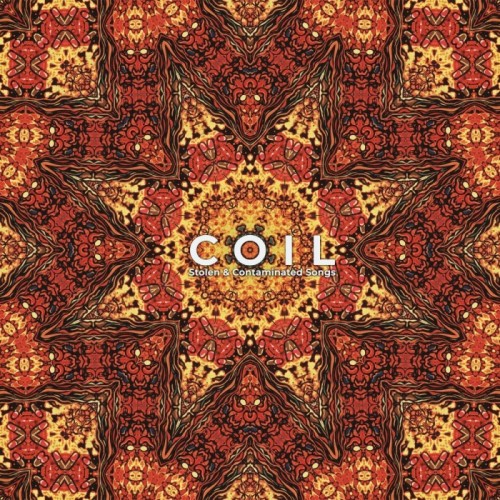 Coil - Stolen & Contaminated Songs