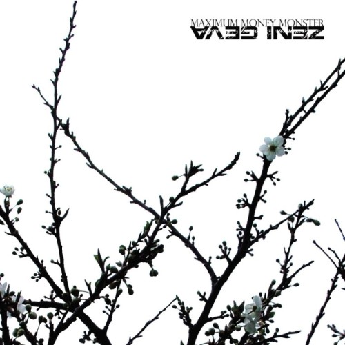 Zeni Geva - Maximum Money Monster