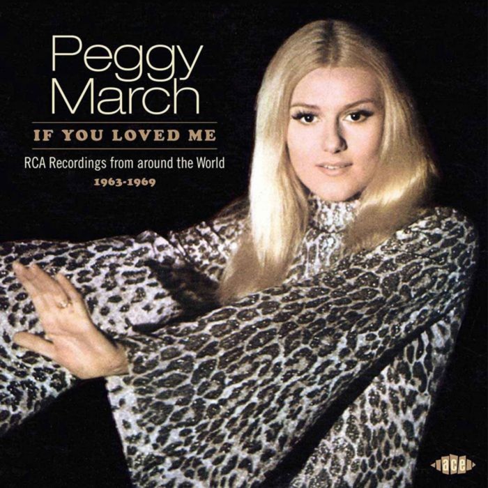 Peggy March - If You Loved Me: Rca Recordings From Around The World 1963-1969