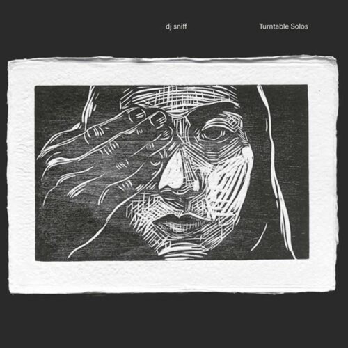 DJ Sniff - Turntable Solos