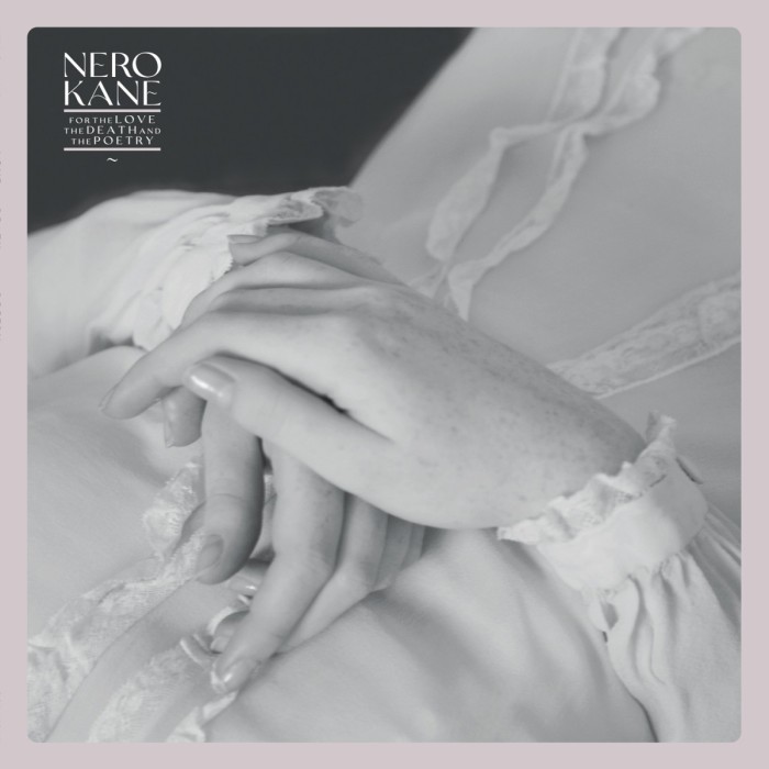Nero Kane - For The Love, The Death And The Poetry (Gatefold White Vinyl)