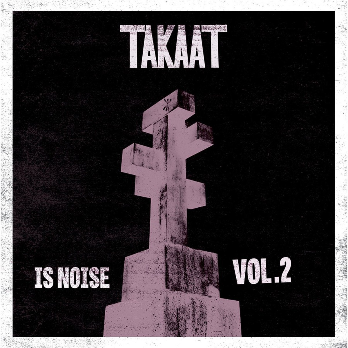 Takaat - Is Noise Vol. 2
