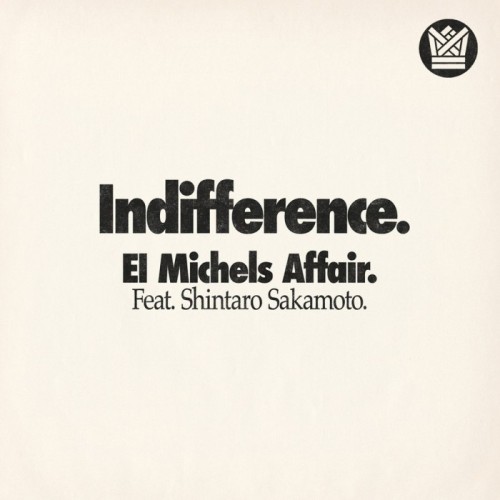 El Michels Affair - Anticipate / Indifference