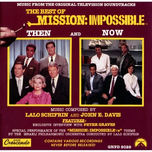 Lalo Schifrin & John E. Davis - Best Of Mission: Impossible Then And Now