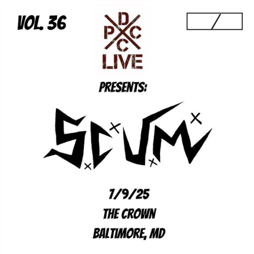 S.C.U.M. - Dcxpc Live Vol. 36