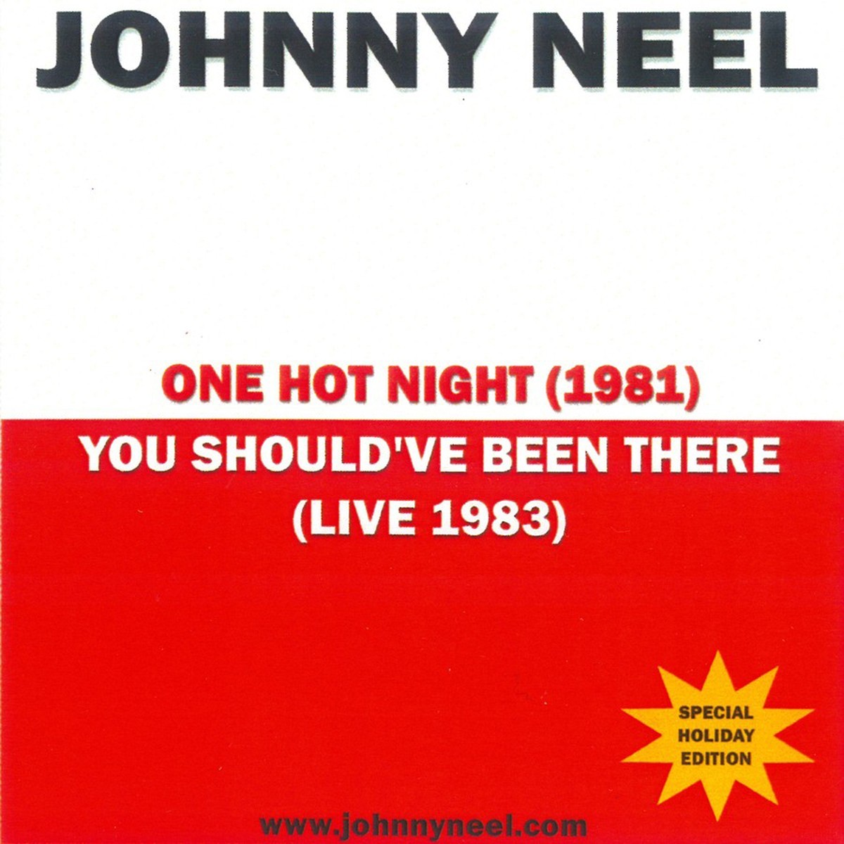 Johnny Neel - One Hot Night / You Should've Been There