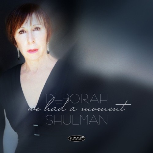 Deborah Shulman - We Had A Moment