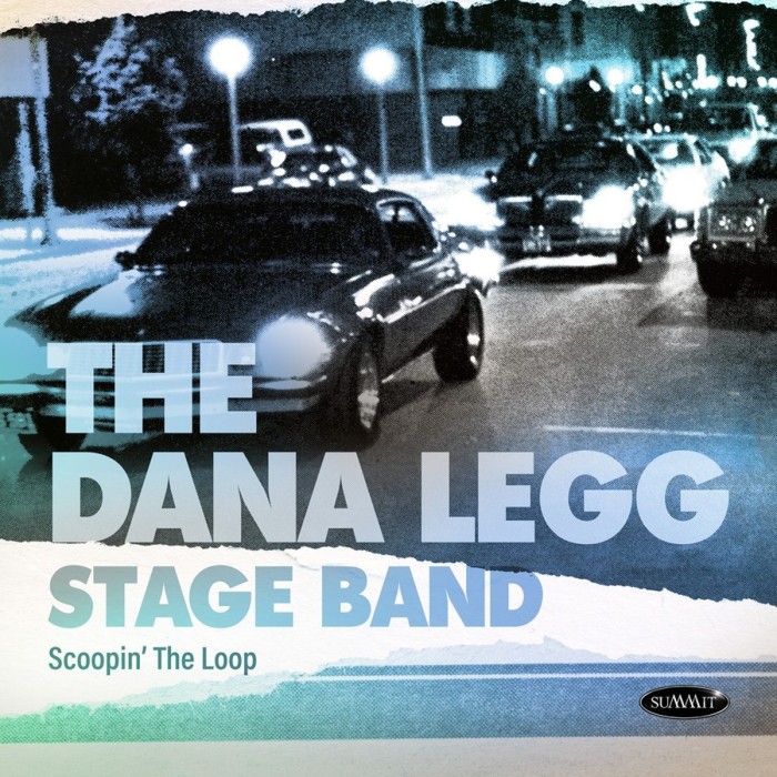 The Dana Legg Stage Band - Scoopin' The Loop