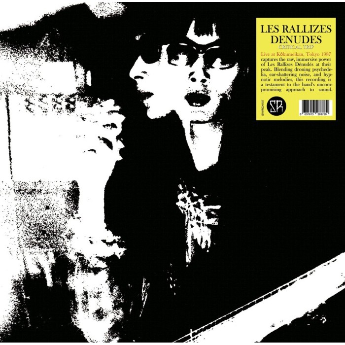 Les Rallizes Denudes - Critical Trip: Live At Rokumeikan, Tokyo, 13th May 1987