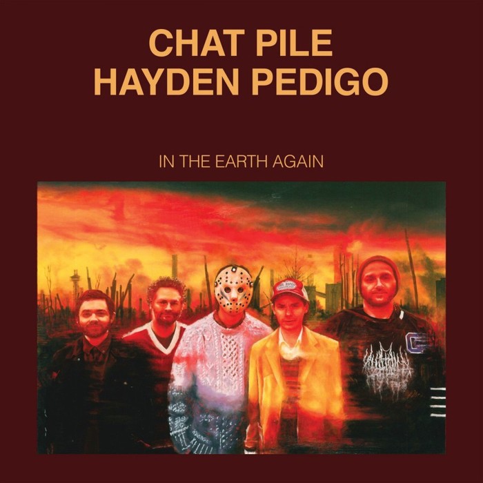 Chat Pile & Hayden Pedigo - In The Earth Again (Gold 180gr Vinyl)