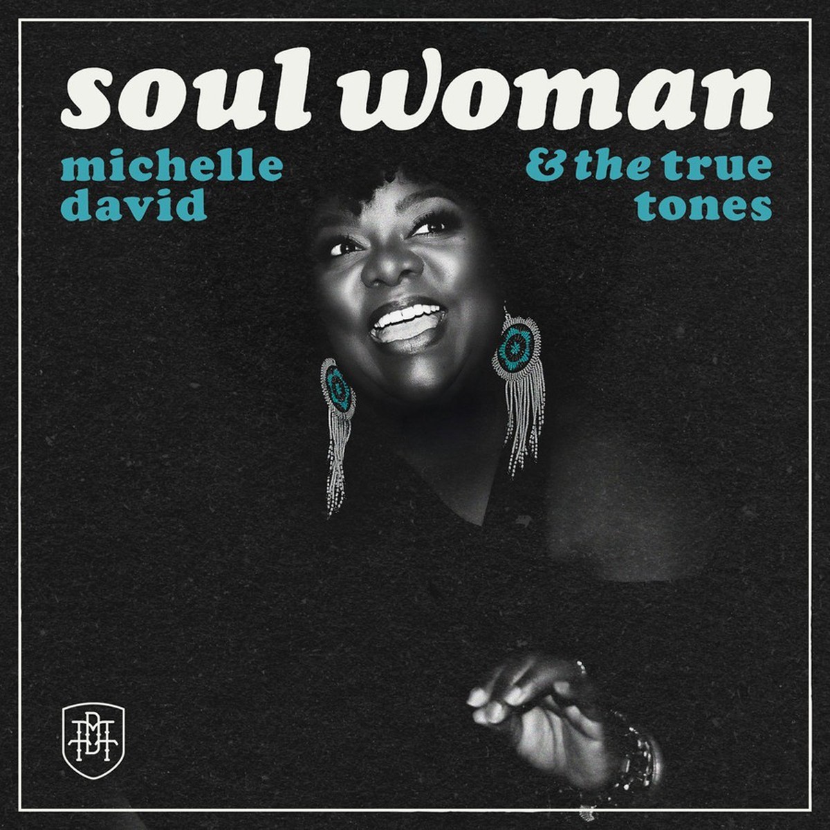 Michelle David & The True-Tones - Soul Woman