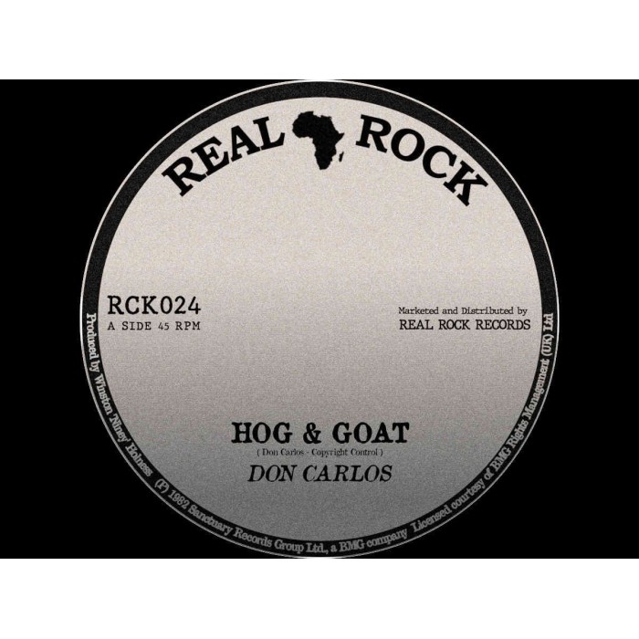 Don Carlos & Roots Radics - Hog & Goat / Dub Version