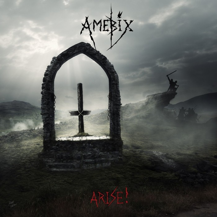 Amebix - Arise ! (Re-Mastered)