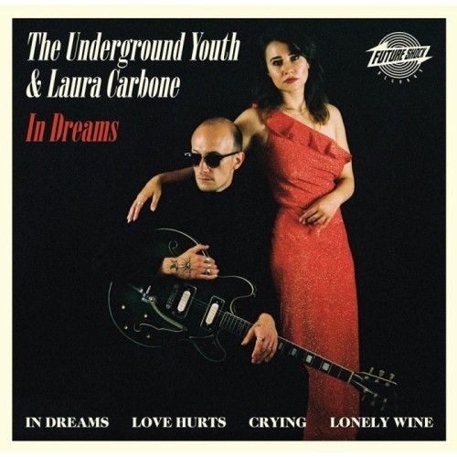Underground Youth & Laura Carbone - In Dreams