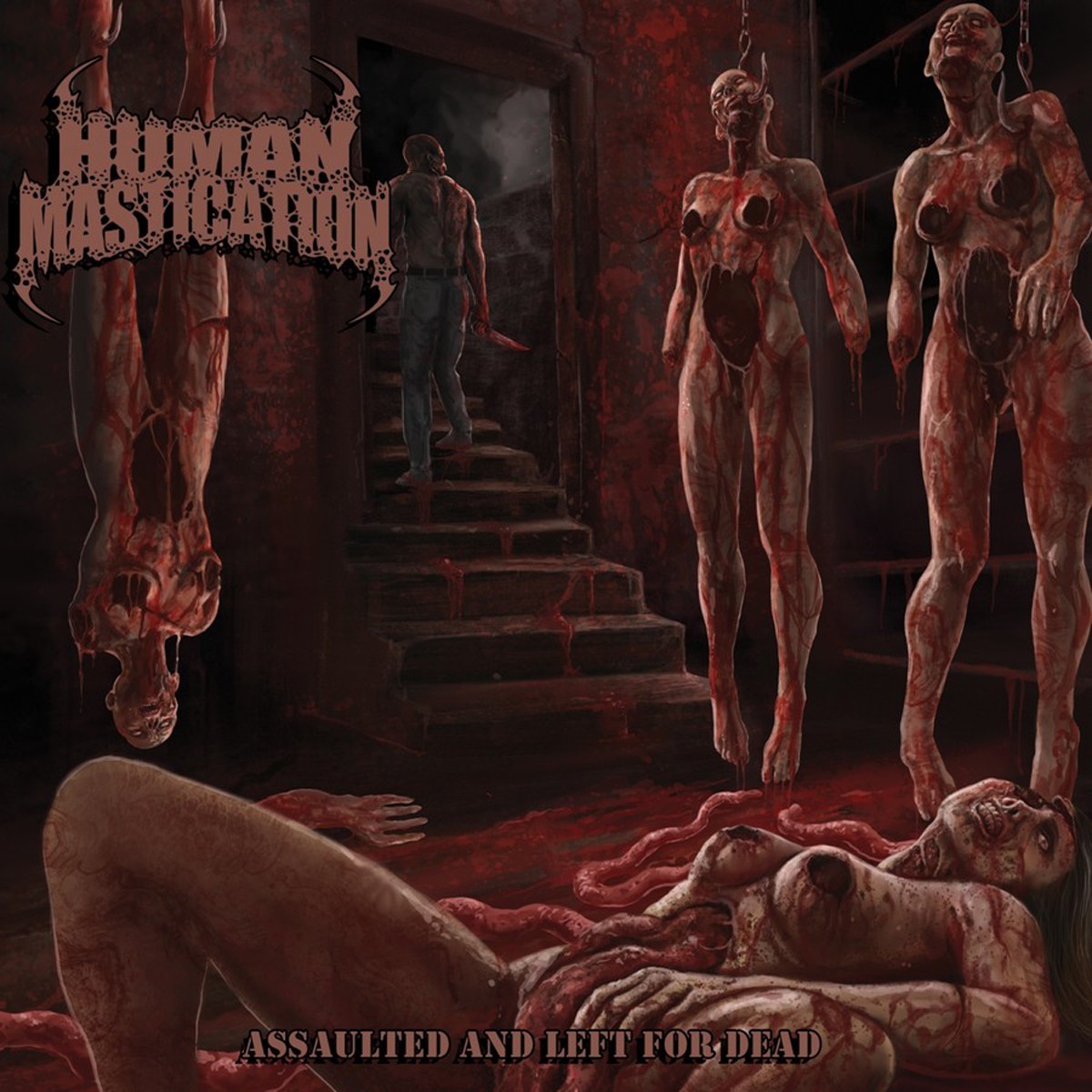 Human Mastication - Assaulted And Left For Dead [Single]