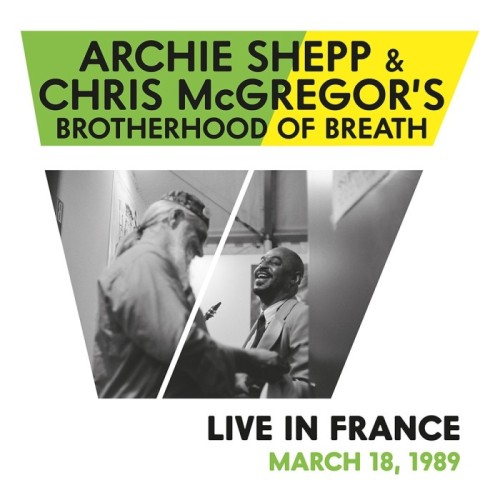 Archie Shepp & Chris McGregor - Live In France March 18th, 1989