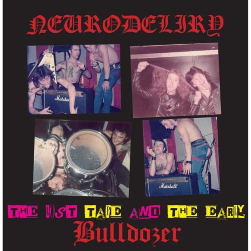 Bulldozer - Lost Tape And The Early Bulldozer