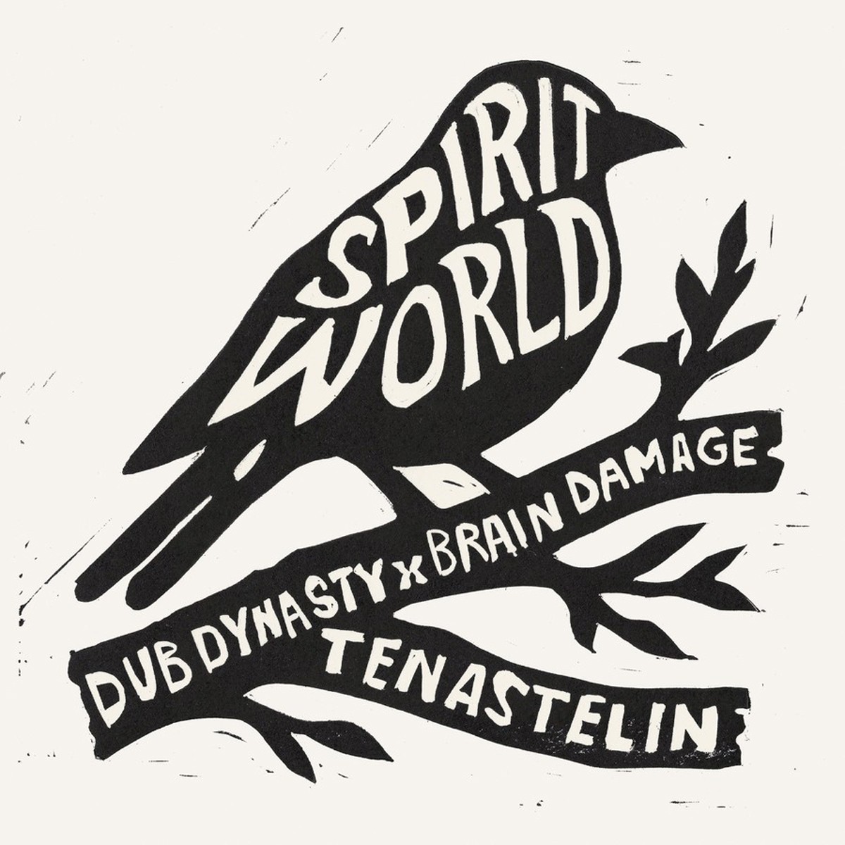 Dub Dynasty & Brain Damage & Tenastelin - Spirit World