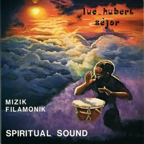 Luc-Hubert Séjor - Mizki Filamonik - Spiritual Sound (180Gr.)