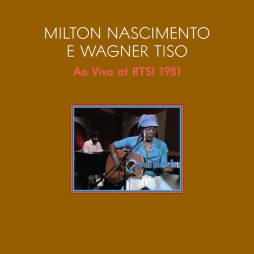 Milton Nascimento - Ao Vivo 1981 (Live At Swiss Tv With Tiso Wagner)