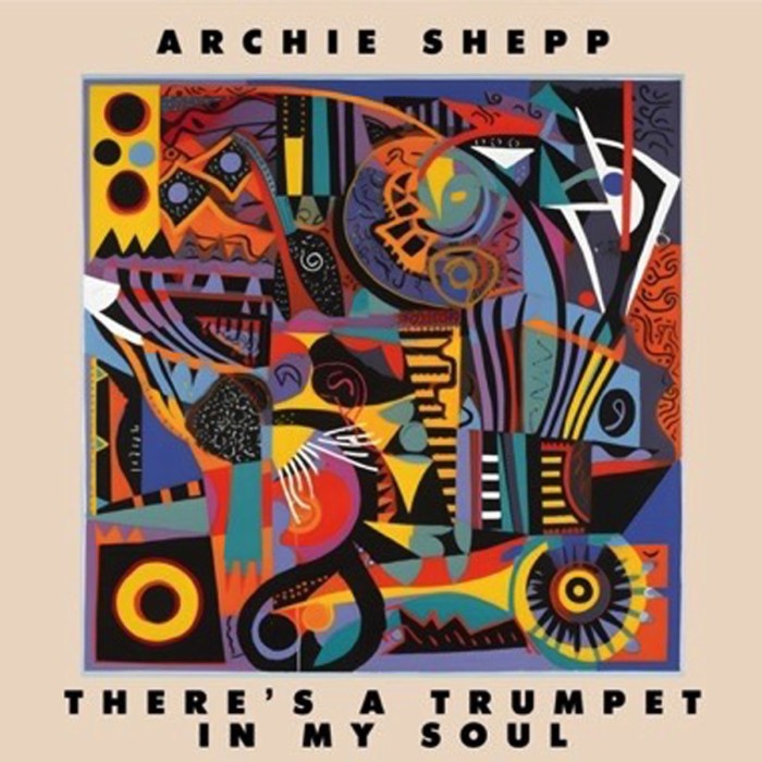 Archie Shepp - There's A Trumpet In My Soul