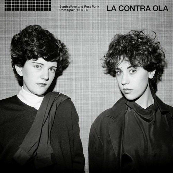 La Contra Ola - Synth Pop & Post Punk From Spain 1980-86