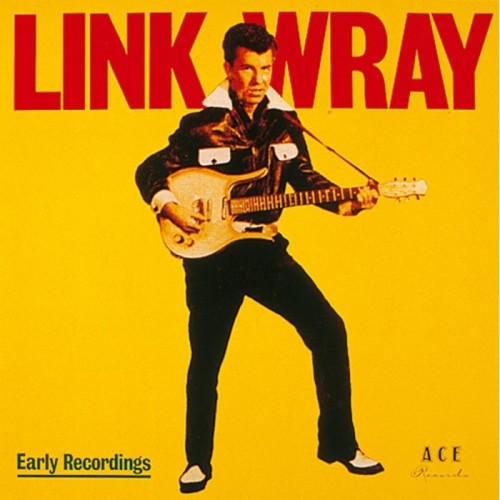 Link Wray - Early Recordings (Yellow Vinyl)