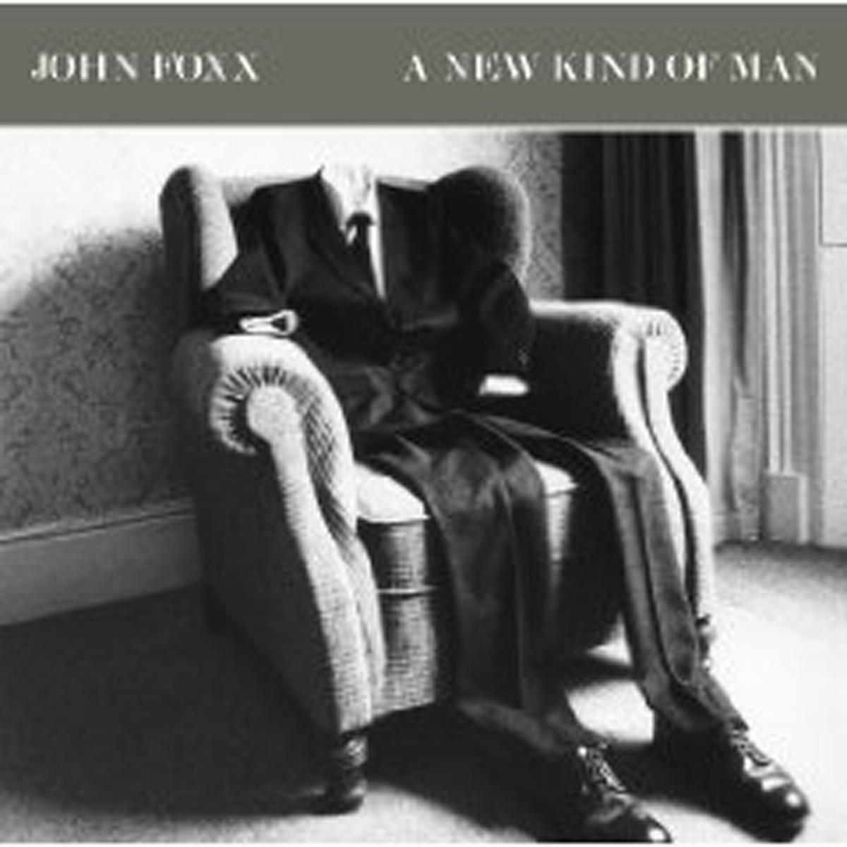 John Foxx - A New Kind Of Man