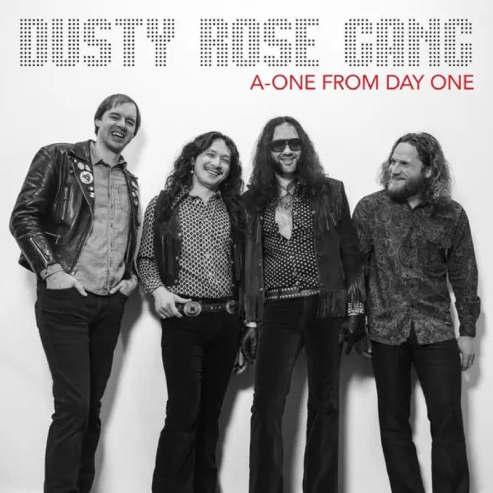 Dusty Rose Gang - A-One From Day One