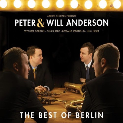Peter & Will Anderson - The Best Of Berlin