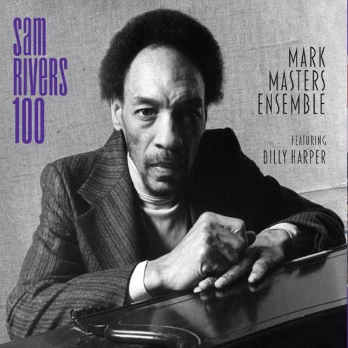 Mark Masters - Sam Rivers 100