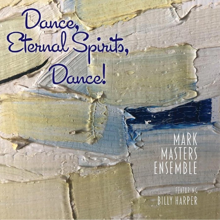 Mark Masters & Billy Harper - Dance, Eternal Spirits, Dance!