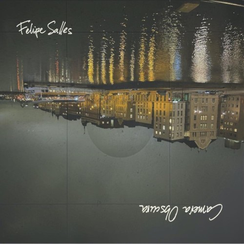 Felipe Salles - Camera Obscura