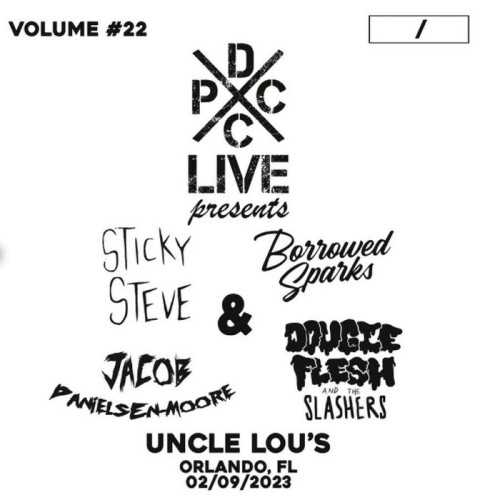 Sticky Steve & Borrowed Sparks & Jacob Danielsen-Moore - Dcxpc Live Vol. 22